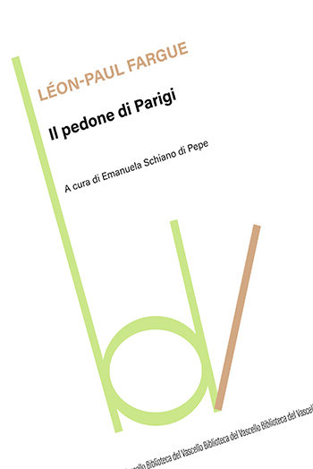 [libro] Il pedone di Parigi, Léon-Paul Fargue, Robin edizioni, Biblioteca del vascello, traduzione e cura di Emanuela Schiano di Pepe